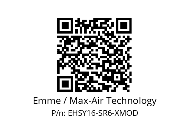   Emme / Max-Air Technology EHSY16-SR6-XMOD