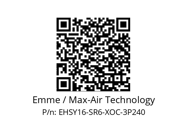   Emme / Max-Air Technology EHSY16-SR6-XOC-3P240