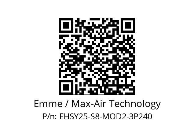   Emme / Max-Air Technology EHSY25-S8-MOD2-3P240