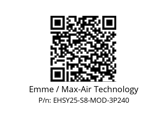   Emme / Max-Air Technology EHSY25-S8-MOD-3P240