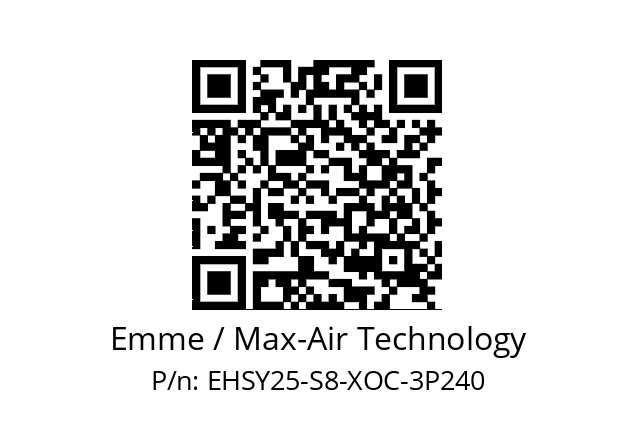   Emme / Max-Air Technology EHSY25-S8-XOC-3P240