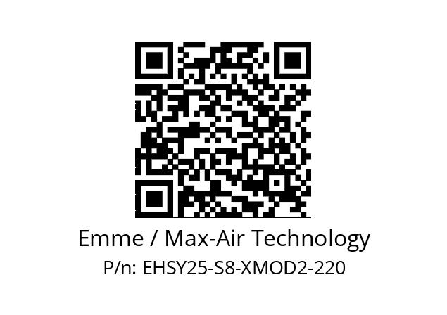   Emme / Max-Air Technology EHSY25-S8-XMOD2-220