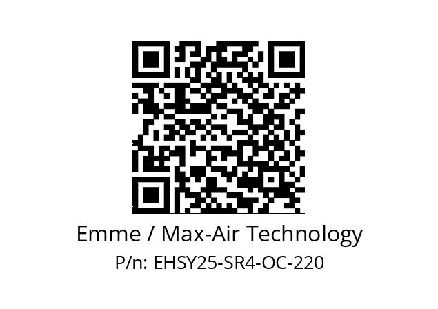   Emme / Max-Air Technology EHSY25-SR4-OC-220