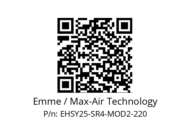   Emme / Max-Air Technology EHSY25-SR4-MOD2-220