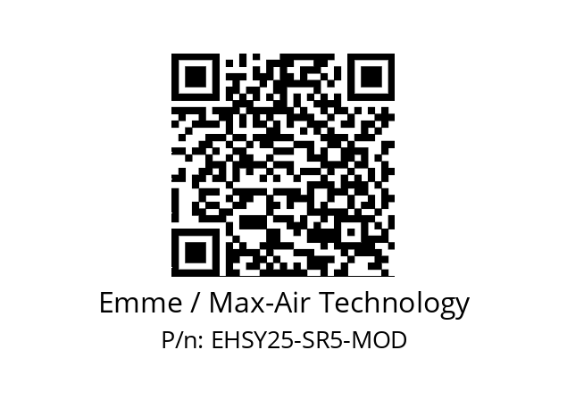   Emme / Max-Air Technology EHSY25-SR5-MOD