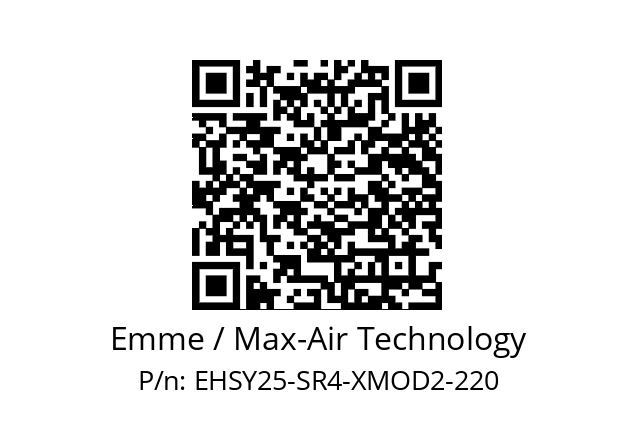   Emme / Max-Air Technology EHSY25-SR4-XMOD2-220