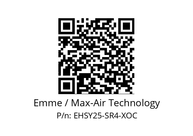   Emme / Max-Air Technology EHSY25-SR4-XOC