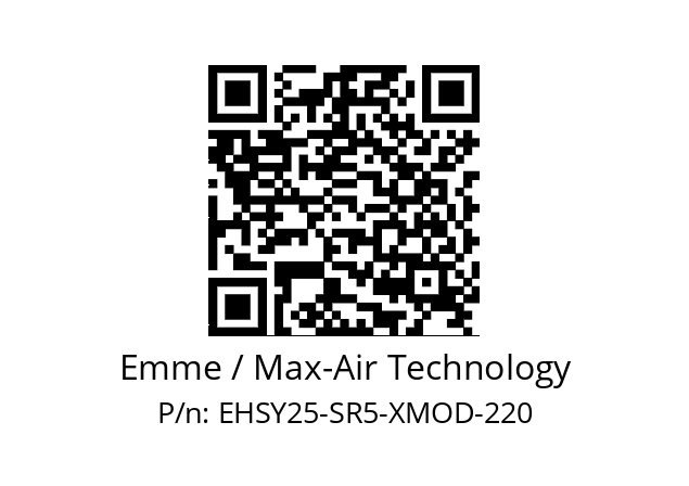   Emme / Max-Air Technology EHSY25-SR5-XMOD-220