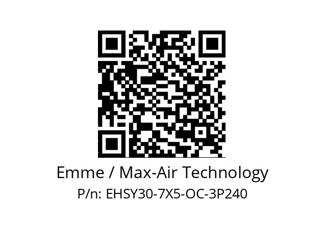   Emme / Max-Air Technology EHSY30-7X5-OC-3P240