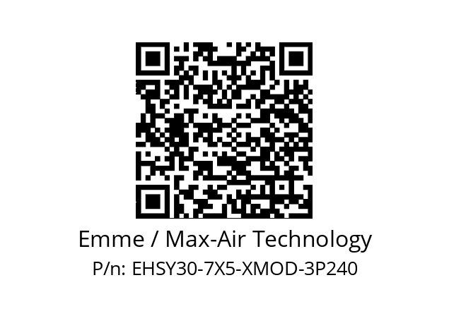   Emme / Max-Air Technology EHSY30-7X5-XMOD-3P240