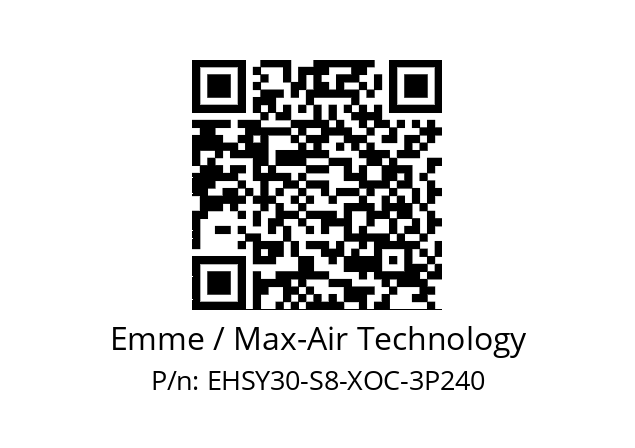   Emme / Max-Air Technology EHSY30-S8-XOC-3P240