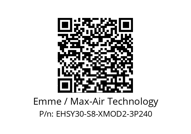   Emme / Max-Air Technology EHSY30-S8-XMOD2-3P240