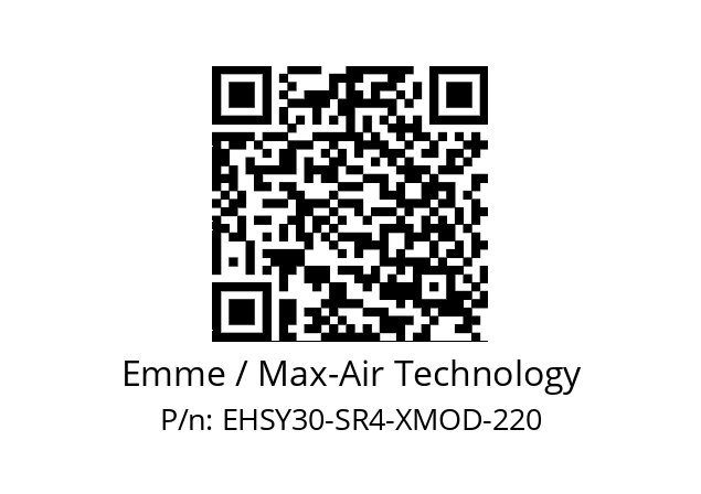   Emme / Max-Air Technology EHSY30-SR4-XMOD-220