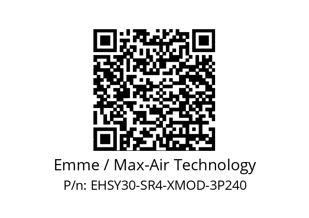   Emme / Max-Air Technology EHSY30-SR4-XMOD-3P240