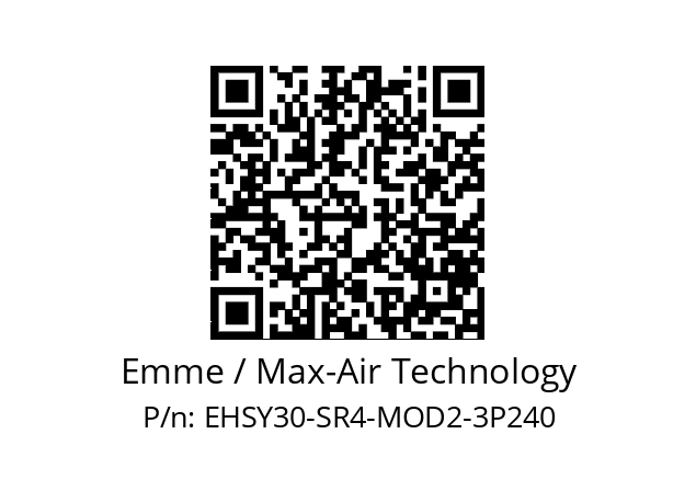   Emme / Max-Air Technology EHSY30-SR4-MOD2-3P240