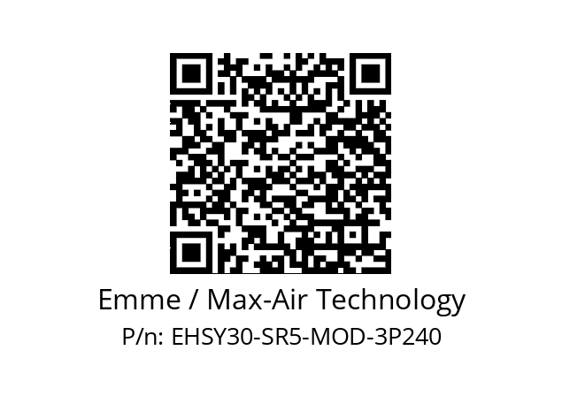   Emme / Max-Air Technology EHSY30-SR5-MOD-3P240