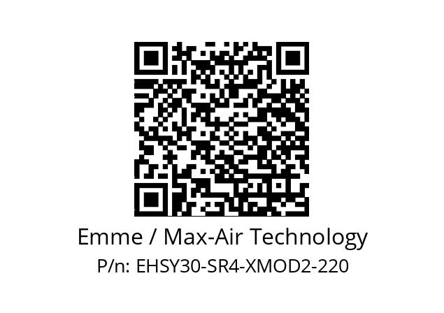   Emme / Max-Air Technology EHSY30-SR4-XMOD2-220