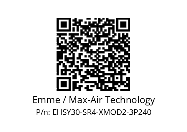   Emme / Max-Air Technology EHSY30-SR4-XMOD2-3P240