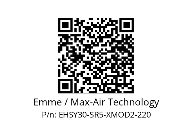   Emme / Max-Air Technology EHSY30-SR5-XMOD2-220