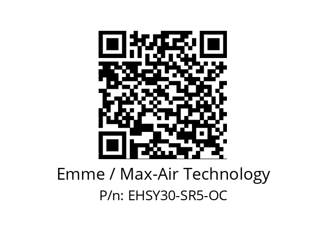   Emme / Max-Air Technology EHSY30-SR5-OC