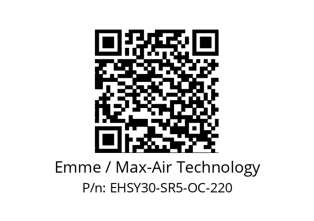   Emme / Max-Air Technology EHSY30-SR5-OC-220