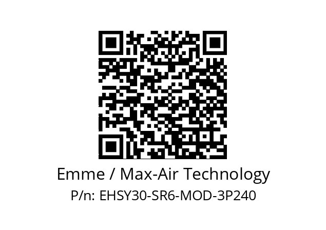   Emme / Max-Air Technology EHSY30-SR6-MOD-3P240