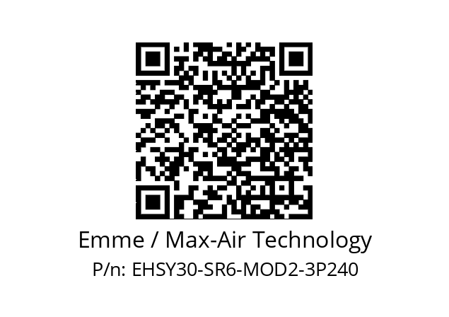   Emme / Max-Air Technology EHSY30-SR6-MOD2-3P240