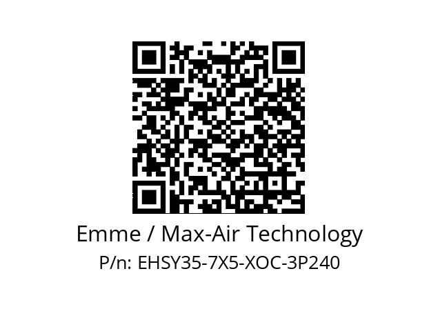   Emme / Max-Air Technology EHSY35-7X5-XOC-3P240