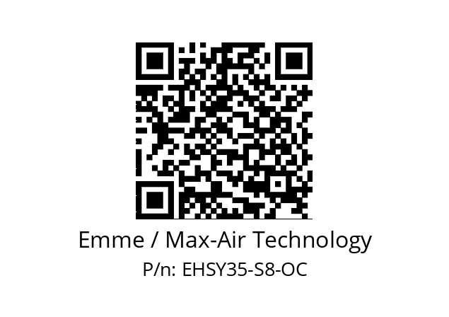   Emme / Max-Air Technology EHSY35-S8-OC