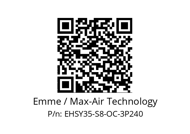   Emme / Max-Air Technology EHSY35-S8-OC-3P240