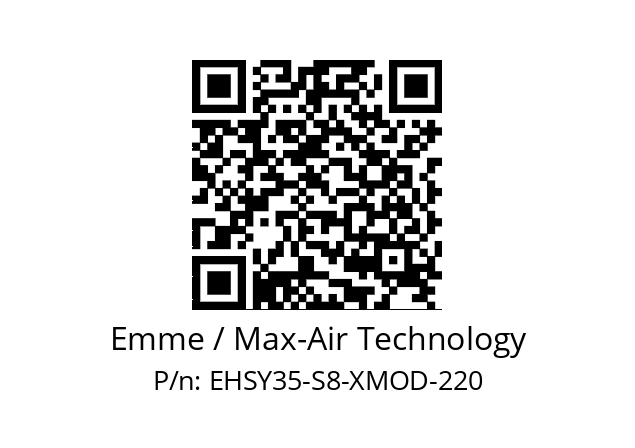   Emme / Max-Air Technology EHSY35-S8-XMOD-220