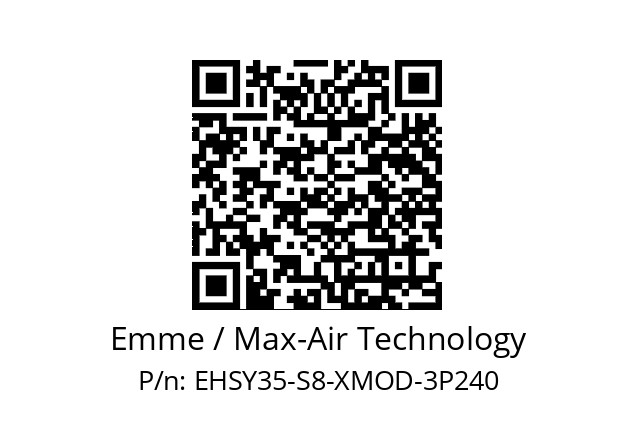   Emme / Max-Air Technology EHSY35-S8-XMOD-3P240