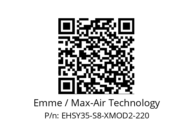   Emme / Max-Air Technology EHSY35-S8-XMOD2-220