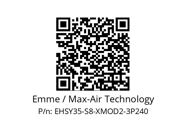   Emme / Max-Air Technology EHSY35-S8-XMOD2-3P240