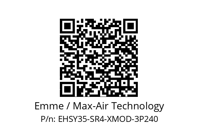   Emme / Max-Air Technology EHSY35-SR4-XMOD-3P240