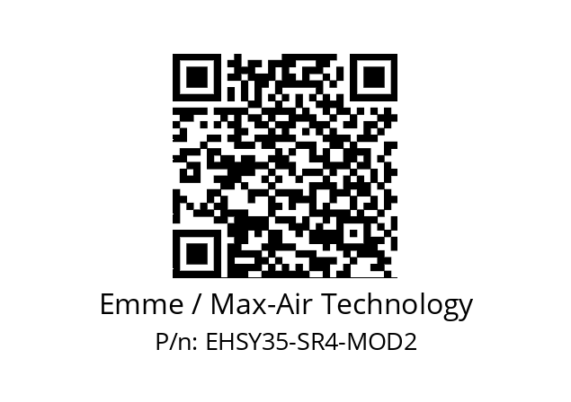   Emme / Max-Air Technology EHSY35-SR4-MOD2