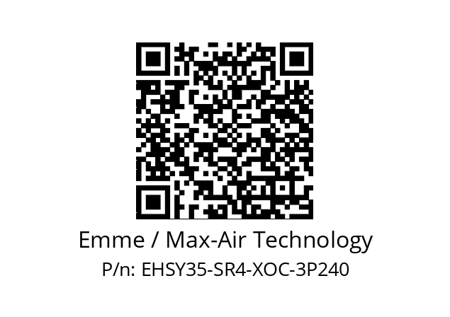   Emme / Max-Air Technology EHSY35-SR4-XOC-3P240