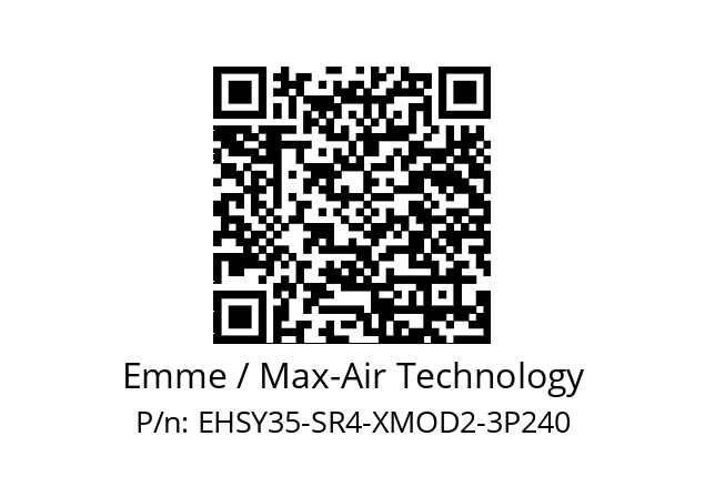   Emme / Max-Air Technology EHSY35-SR4-XMOD2-3P240