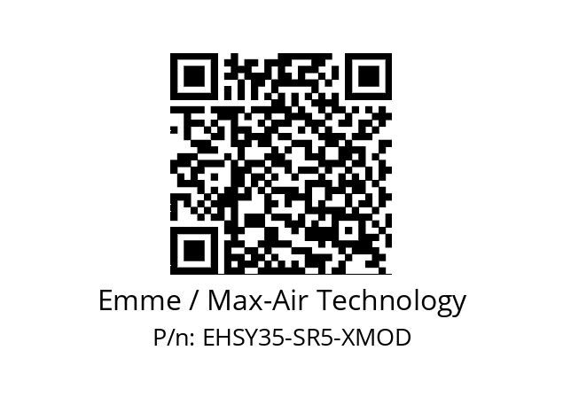   Emme / Max-Air Technology EHSY35-SR5-XMOD