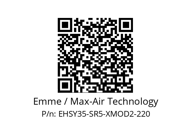   Emme / Max-Air Technology EHSY35-SR5-XMOD2-220