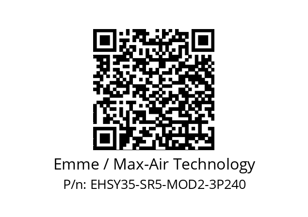   Emme / Max-Air Technology EHSY35-SR5-MOD2-3P240