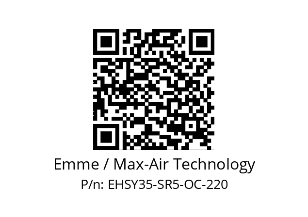   Emme / Max-Air Technology EHSY35-SR5-OC-220