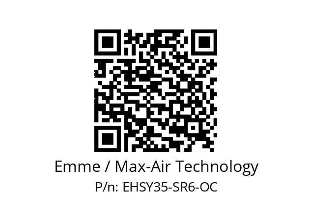   Emme / Max-Air Technology EHSY35-SR6-OC