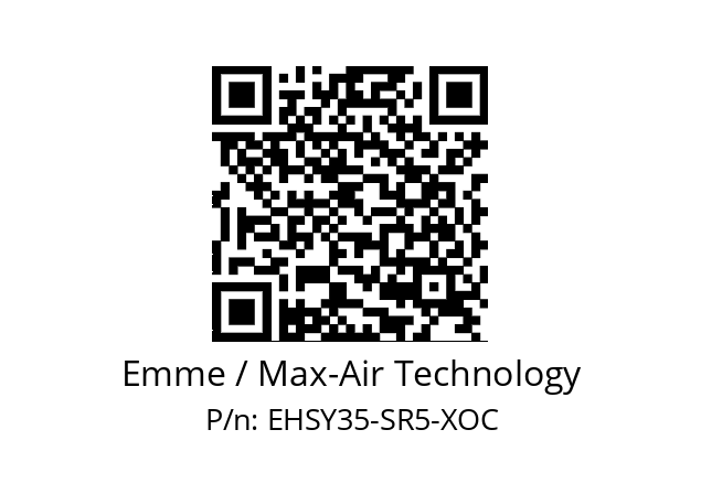   Emme / Max-Air Technology EHSY35-SR5-XOC