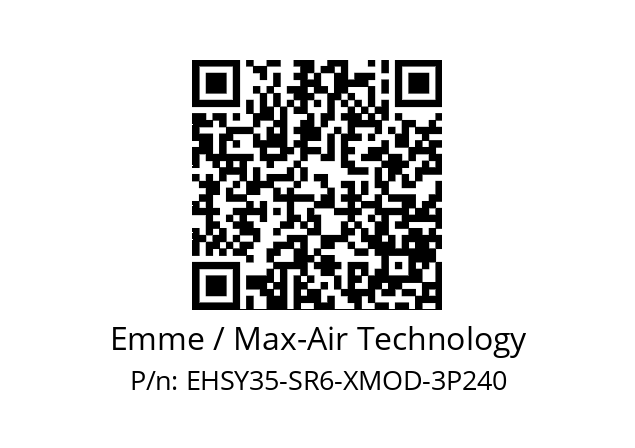   Emme / Max-Air Technology EHSY35-SR6-XMOD-3P240