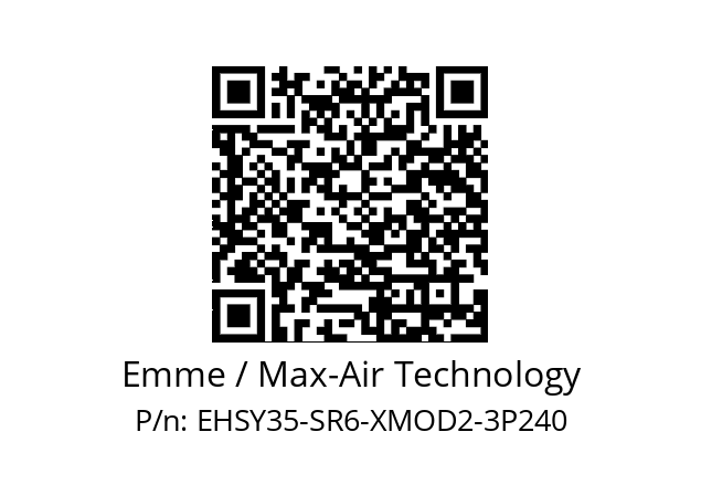   Emme / Max-Air Technology EHSY35-SR6-XMOD2-3P240