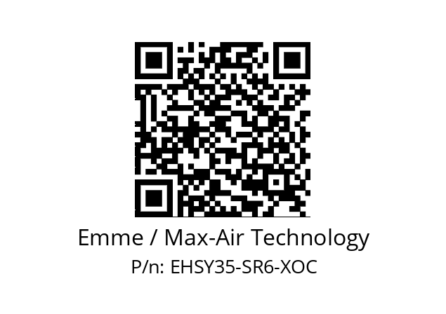   Emme / Max-Air Technology EHSY35-SR6-XOC