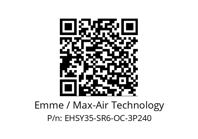   Emme / Max-Air Technology EHSY35-SR6-OC-3P240