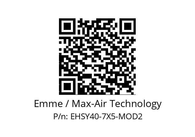   Emme / Max-Air Technology EHSY40-7X5-MOD2