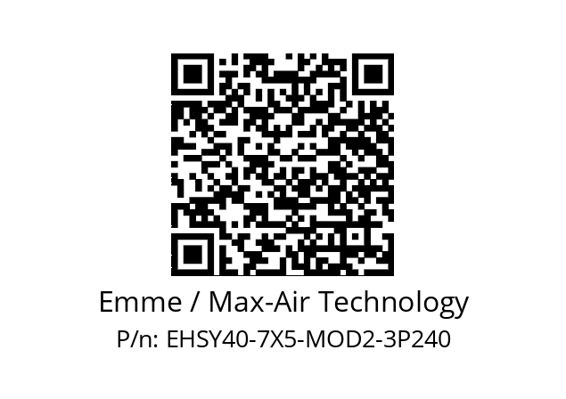   Emme / Max-Air Technology EHSY40-7X5-MOD2-3P240